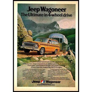 1974 Jeep Wagoneer 4x4 Airstream Trailer Vintage Print Ad Mountain Road Wall Art